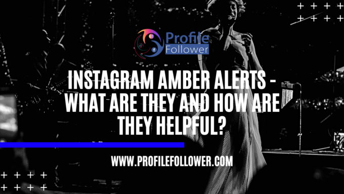 Instagram Amber Alerts What Are They And How Are They Helpful