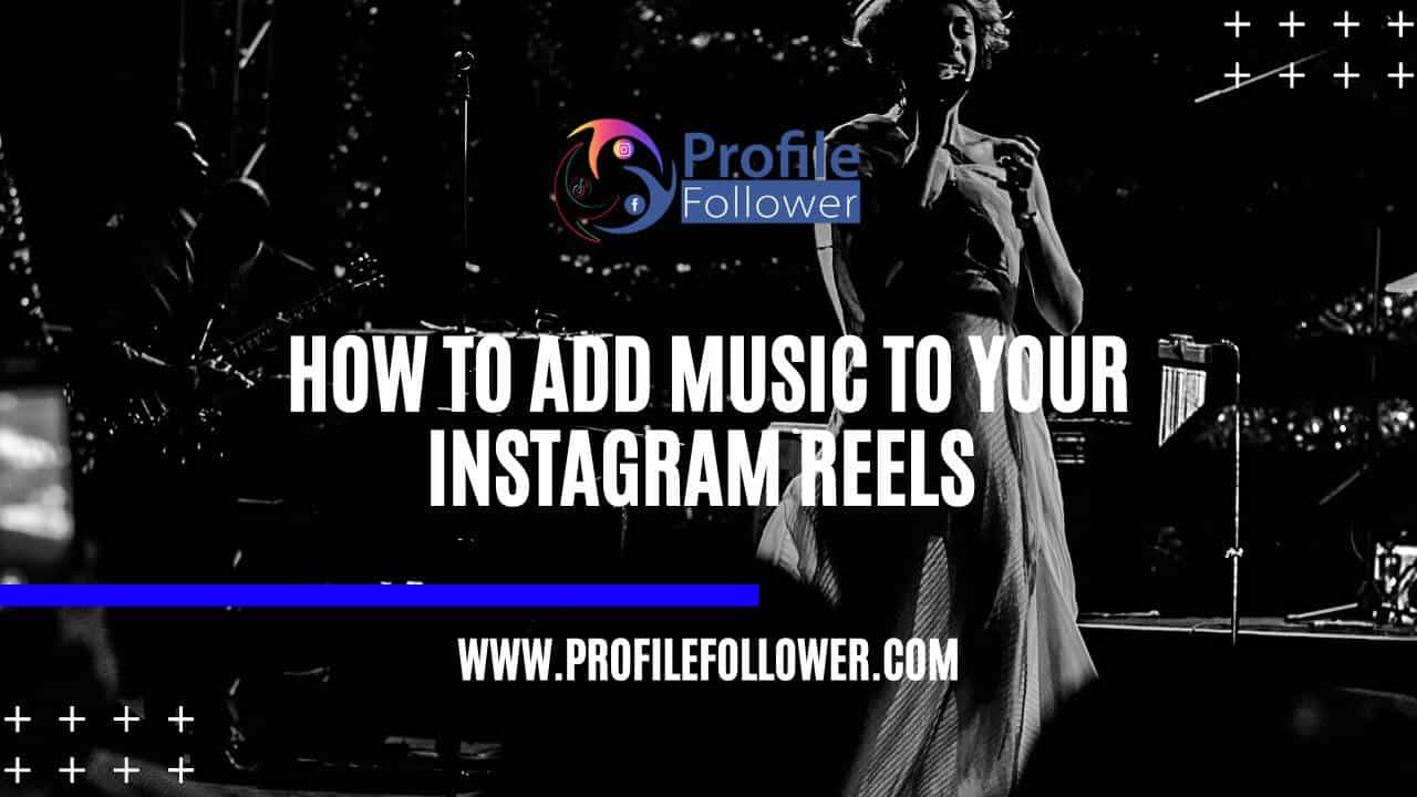 How To Add Music To Your Instagram Reels How To Add Music To Your Instagram Reels